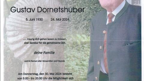 Wir trauern um Gustav  Dornetshuber